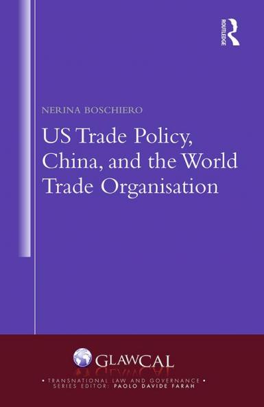 US Trade Policy China and the World Trade Organisation
