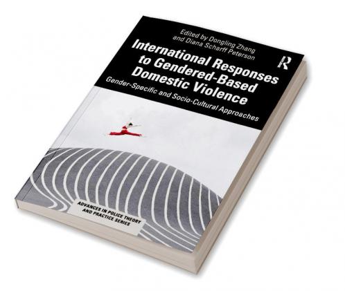 International Responses to Gendered-Based Domestic Violence