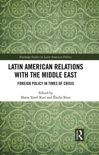Latin American Relations with the Middle East