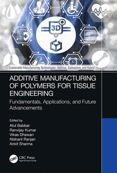 Additive Manufacturing of Polymers for Tissue Engineering