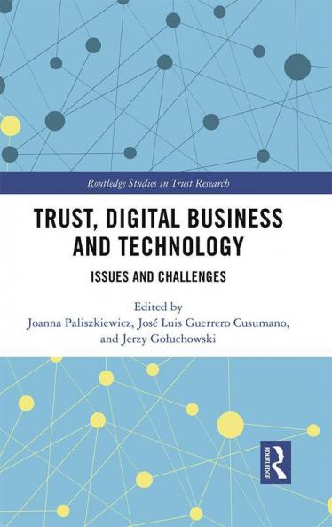 Trust Digital Business and Technology