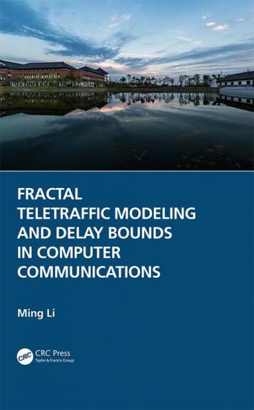 Fractal Teletraffic Modeling and Delay Bounds in Computer Communications