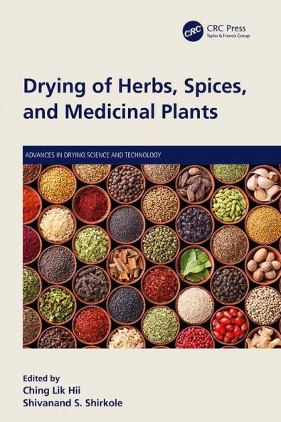 Drying of Herbs Spices and Medicinal Plants