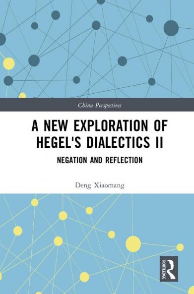 New Exploration of Hegel's Dialectics II