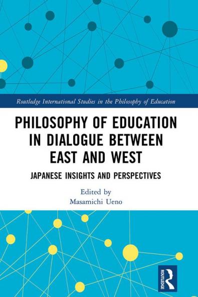 Philosophy of Education in Dialogue between East and West