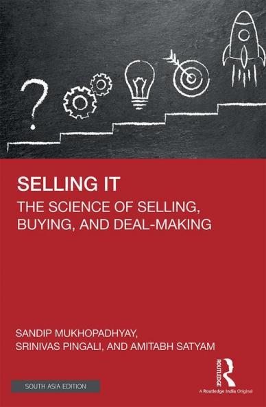 Selling It The Science of Selling Buying and Deal-Making