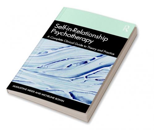 Self-in-Relationship Psychotherapy