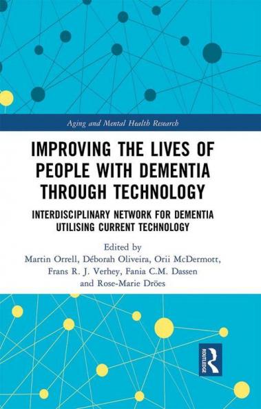 Improving the Lives of People with Dementia through Technology