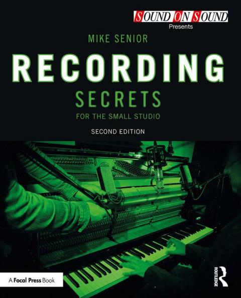 Recording Secrets for the Small Studio