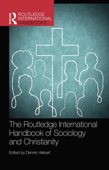 Routledge International Handbook of Sociology and Christianity