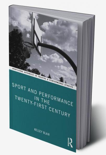 Sport and Performance in the Twenty-First Century