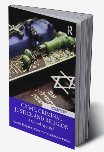 Crime Criminal Justice and Religion