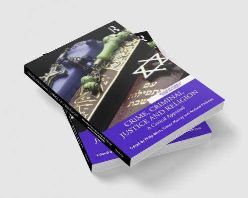 Crime Criminal Justice and Religion