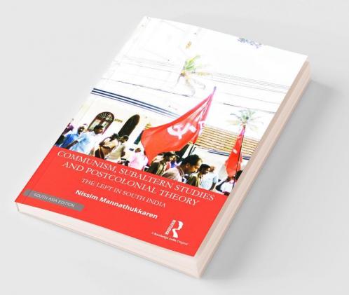 Communism Subaltern Studies and Postcolonial Theory