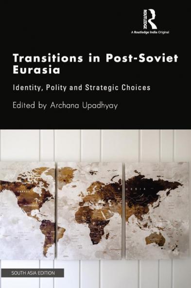 Transitions in Post-Soviet Eurasia