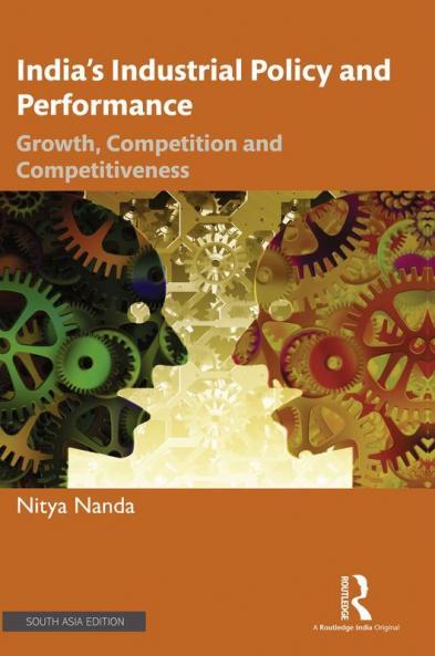 India’s Industrial Policy and Performance