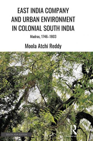 East India Company and Urban Environment in Colonial South India