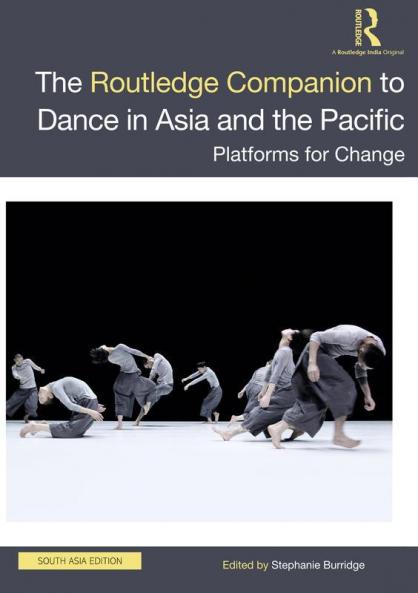 The Routledge Companion to Dance in Asia and the Pacific