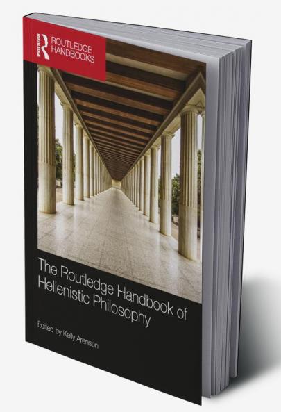 Routledge Handbook of Hellenistic Philosophy