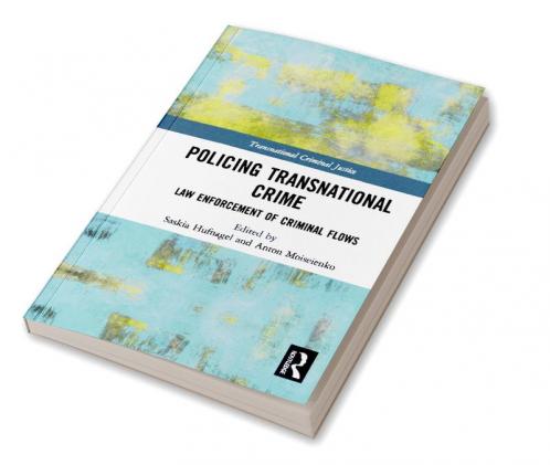 Policing Transnational Crime