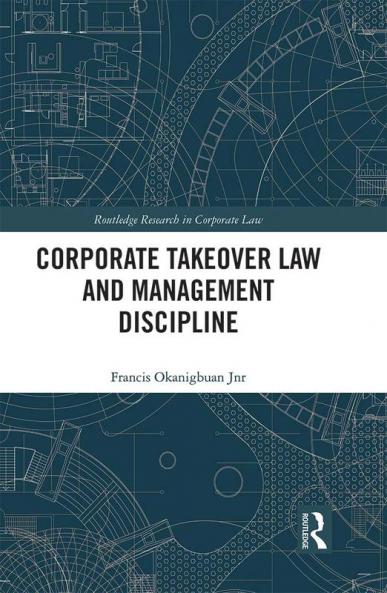 Corporate Takeover Law and Management Discipline