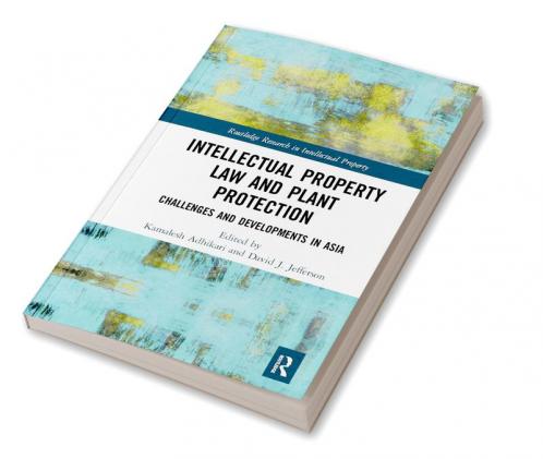 Intellectual Property Law and Plant Protection