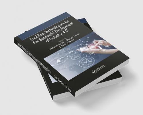 Enabling Technologies for the Successful Deployment of Industry 4.0