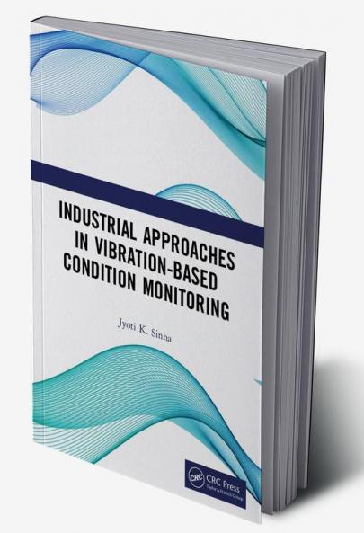 Industrial Approaches in Vibration-Based Condition Monitoring