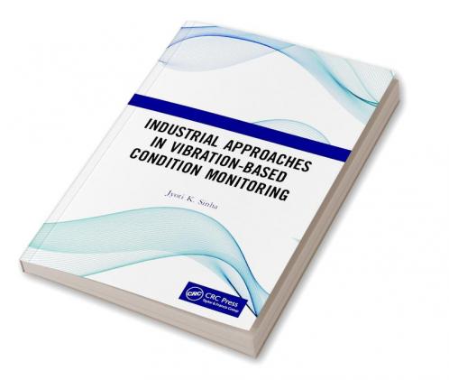 Industrial Approaches in Vibration-Based Condition Monitoring