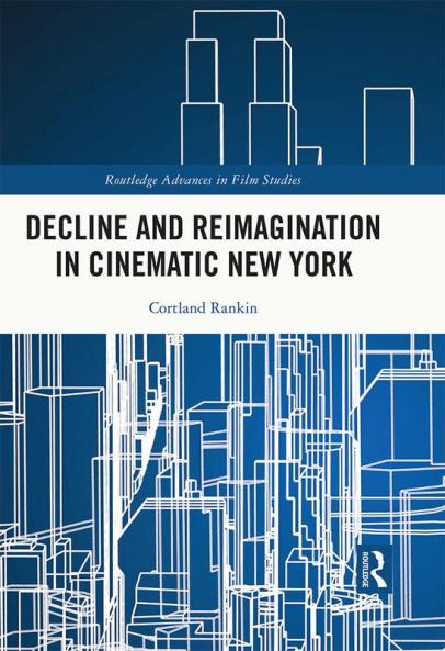 Decline and Reimagination in Cinematic New York