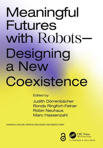 Meaningful Futures with Robots