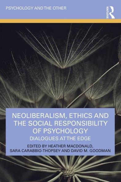 Neoliberalism Ethics and the Social Responsibility of Psychology