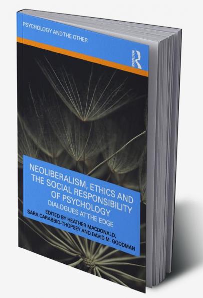 Neoliberalism Ethics and the Social Responsibility of Psychology