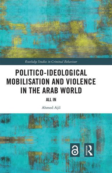 Politico-ideological Mobilisation and Violence in the Arab World