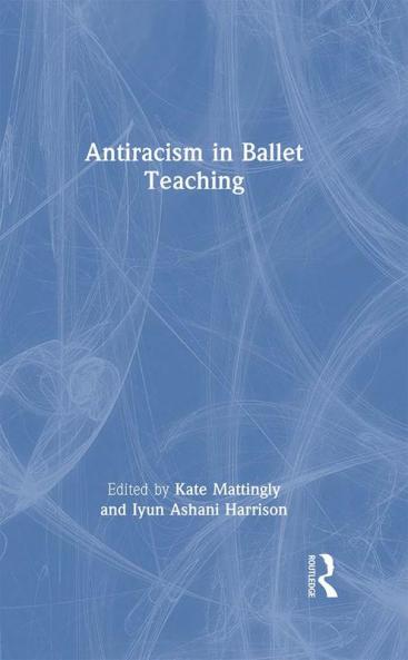 Antiracism in Ballet Teaching