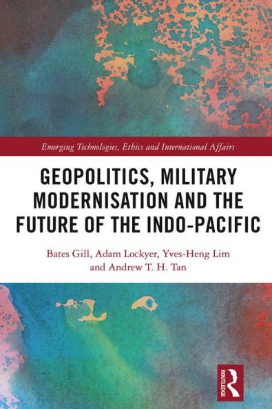 Geopolitics Military Modernisation and the Future of the Indo-Pacific