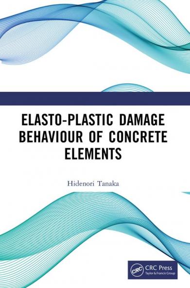 Elasto-Plastic Damage Behaviour of Concrete Elements