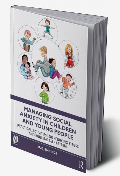 Managing Social Anxiety in Children and Young People