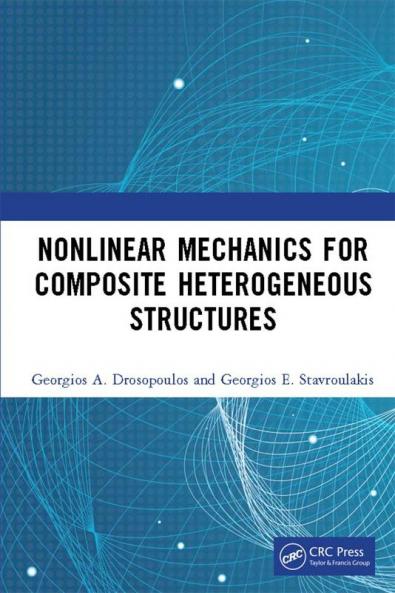 Nonlinear Mechanics for Composite Heterogeneous Structures