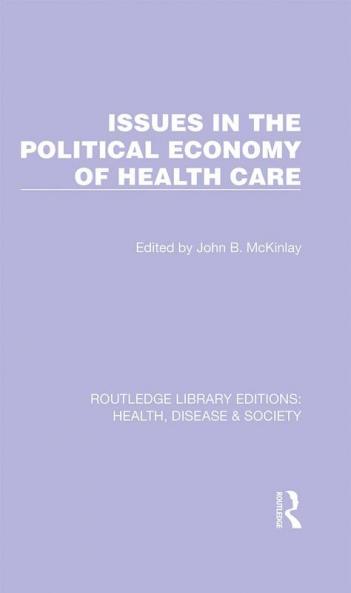 Issues in the Political Economy of Health Care
