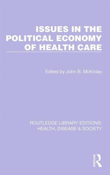 Issues in the Political Economy of Health Care