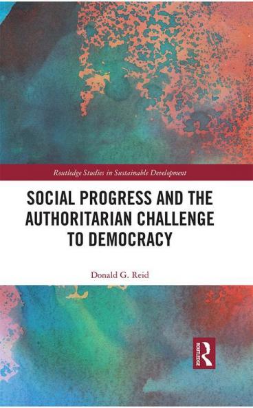 Social Progress and the Authoritarian Challenge to Democracy