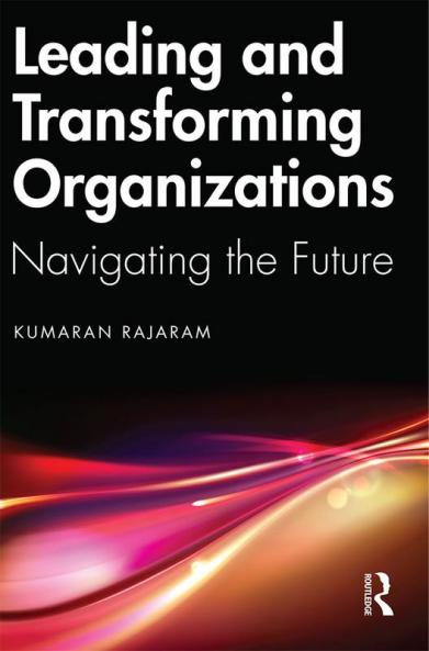 Leading and Transforming Organizations