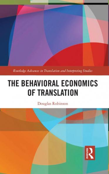 Behavioral Economics of Translation
