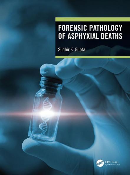 Forensic Pathology of Asphyxial Deaths
