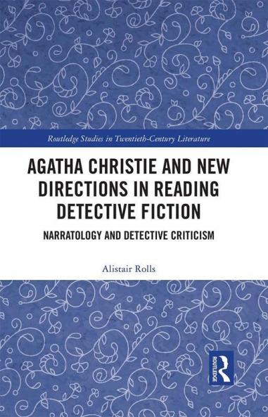 Agatha Christie and New Directions in Reading Detective Fiction