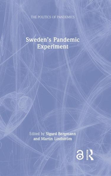 Sweden's Pandemic Experiment