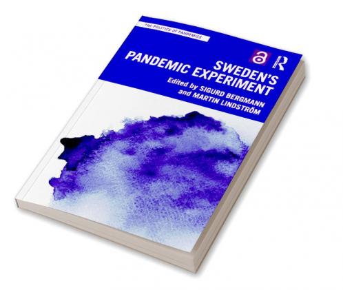 Sweden's Pandemic Experiment