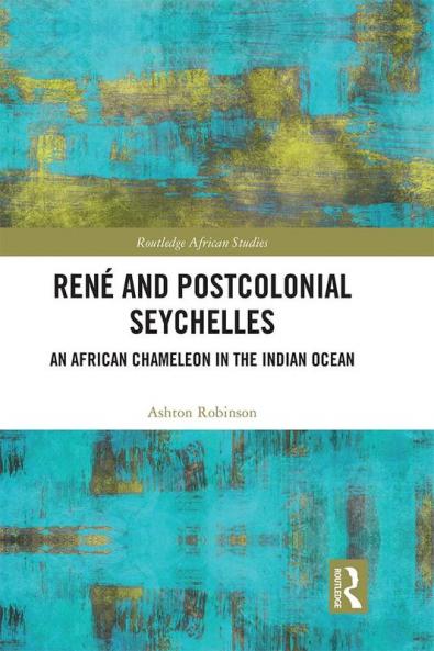 René and Postcolonial Seychelles
