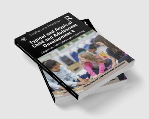 Typical and Atypical Child Development 4 Cognition Intelligence and Learning